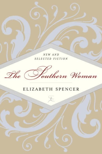 Elizabeth Spencer - Southern Woman, E-bok