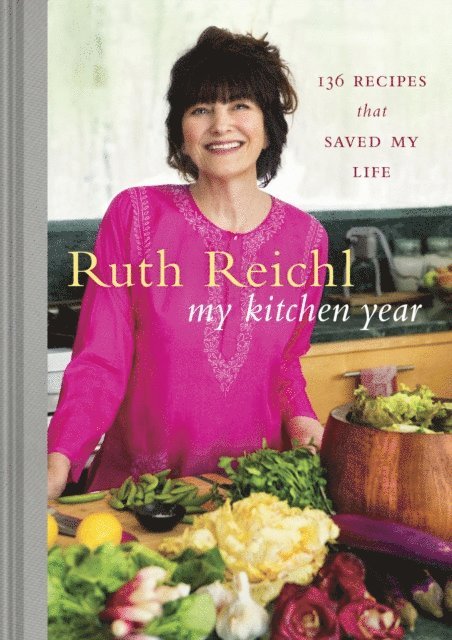 Ruth Reichl - My Kitchen Year, E-bok