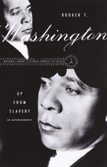 Booker T. Washington - Up from Slavery, E-bok