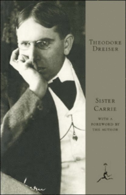 Theodore Dreiser - Sister Carrie, E-bok