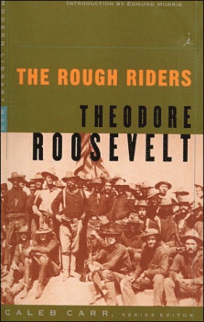 Theodore Roosevelt - Rough Riders, E-bok