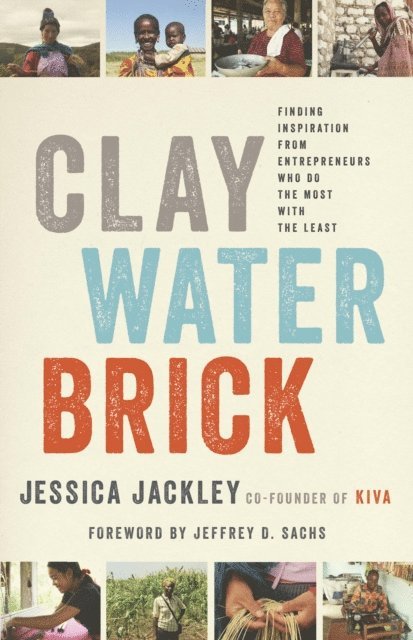 Jessica Jackley - Clay Water Brick, E-bok