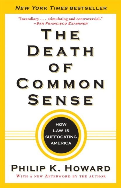 Philip K. Howard - Death of Common Sense, E-bok