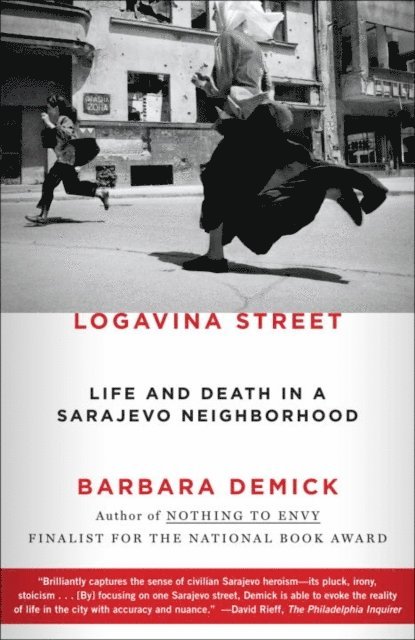 Barbara Demick - Logavina Street, E-bok