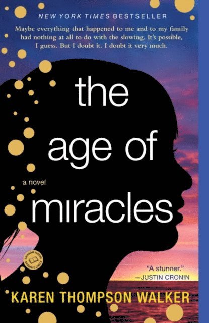 Karen Thompson Walker - Age of Miracles, E-bok