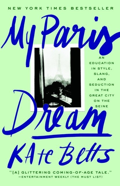 Kate Betts - My Paris Dream, E-bok