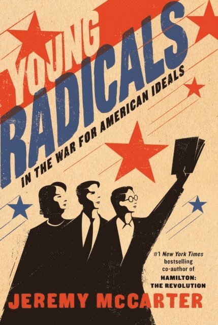 Jeremy McCarter - Young Radicals, E-bok