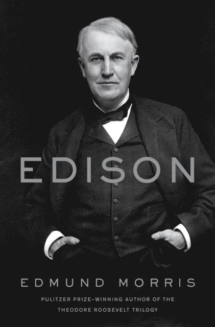 Edmund Morris - Edison, E-bok