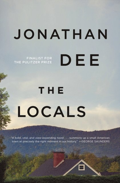 Jonathan Dee - Locals, E-bok