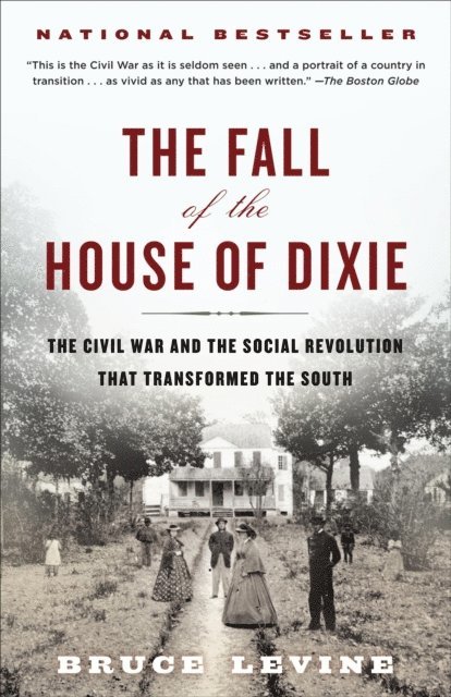 Bruce Levine - Fall of the House of Dixie, E-bok
