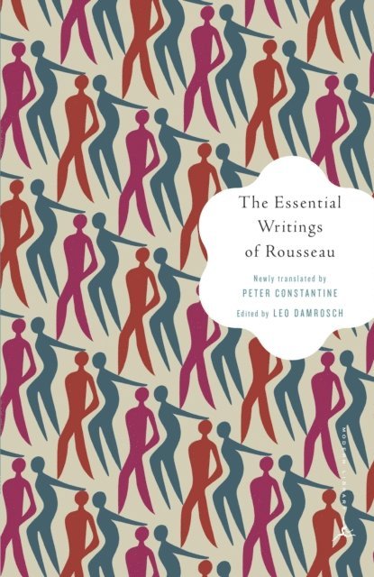 Jean-Jacques Rousseau, Leo Damrosch - Essential Writings of Rousseau, E-bok
