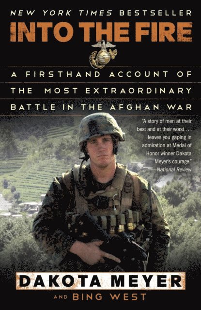 Bing West, Dakota Meyer - Into the Fire, E-bok