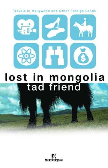 Tad Friend - Lost in Mongolia, E-bok. Tillgänglighet: Lägg i varukorg
