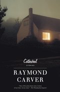 Cathedral: Stories
