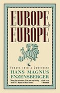 Europe, Europe: Forays Into a Continent