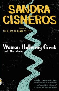 Woman Hollering Creek and Other Stories: And Other Stories