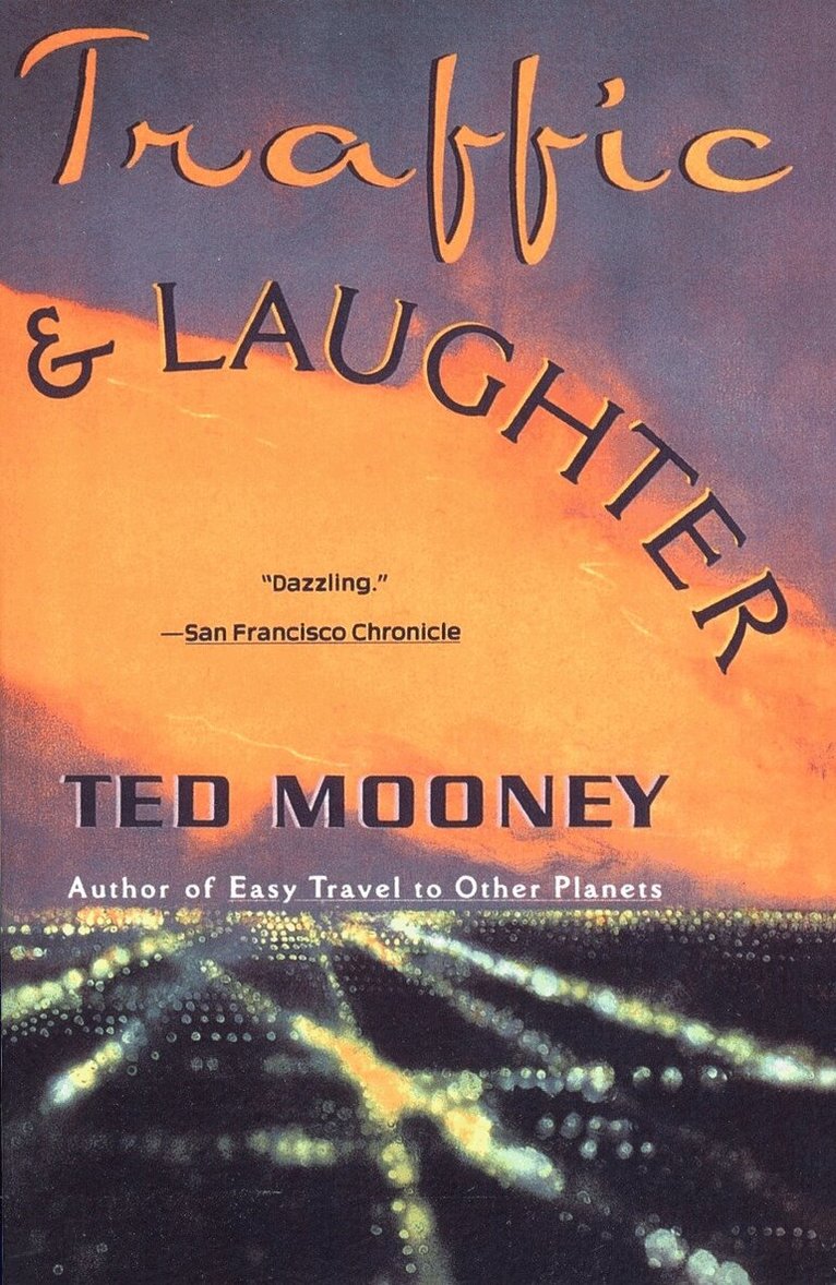Ted Mooney - Traffic & Laughter, Häftad. Tillgänglighet: Lägg i varukorg