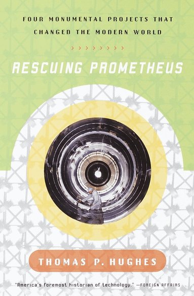 Thomas P. Hughes - Rescuing Prometheus, Häftad