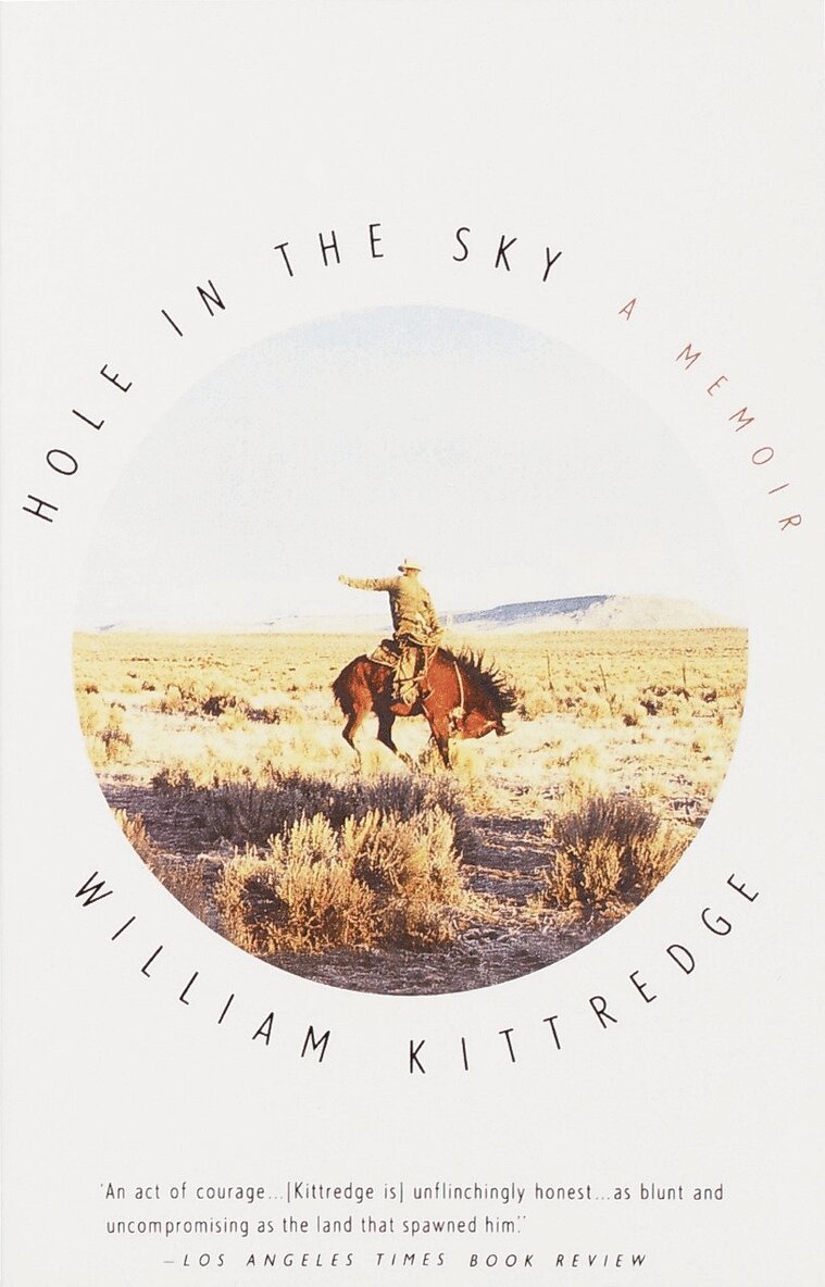 William Kittredge - Hole in the Sky, Häftad