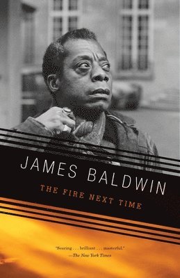 James Baldwin - The Fire Next Time, Häftad