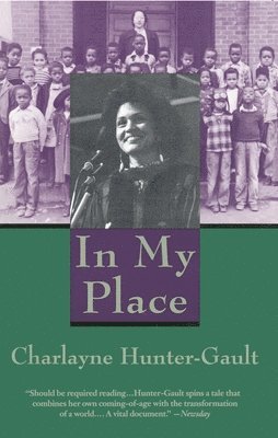 Charlayne Hunter-Gault - In My Place: An Autobiography, Häftad