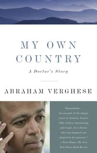 My Own Country: A Doctor's Story