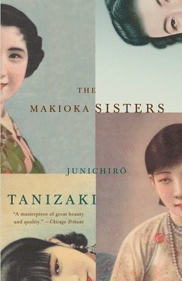 Junichiro Tanizaki - The Makioka Sisters, Häftad