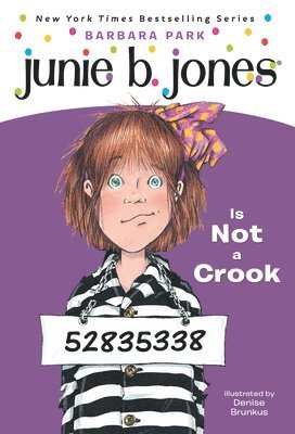 Barbara Park - Junie B. Jones #9: Junie B. Jones Is Not a Crook, Häftad