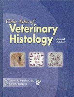 William Bacha, Linda Bacha - Color Atlas of Veterinary Histology, 2nd Edition, Inbunden