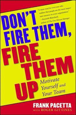 Frank Pacetta - Don't Fire Them, Fire Them Up, Häftad