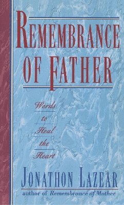Jonathon Lazear - Remembrance of Father, Häftad