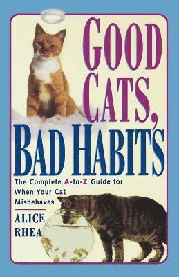 Alice Rhea - Good Cats, Bad Habits, Häftad
