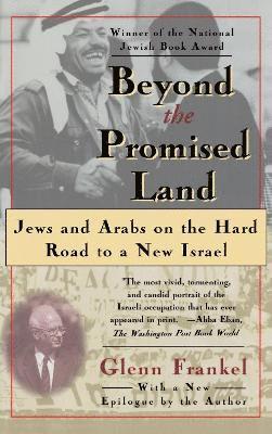 Glenn Frankel - Beyond the Promised Land, Häftad