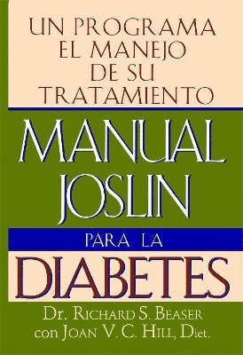Richard S. Beaser - Manual Joslin Para la Diabetes, Häftad. Tillgänglighet: Lägg i varukorg