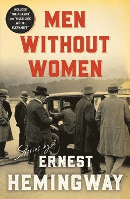 Ernest Hemingway - Men Without Women, Häftad