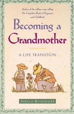 Sheila Kitzinger - Becoming a Grandmother, Häftad