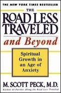 The Road Less Traveled and Beyond: Spiritual Growth in an Age of Anxiety