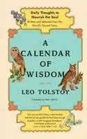 A Calendar of Wisdom: Daily Thoughts to Nourish the Soul, Written and Selected from the World's Sacred Texts