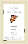 The Trouble with Testosterone