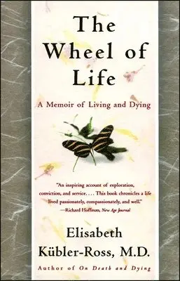 Elisabeth Keubler-Ross - Wheel of Life, Häftad