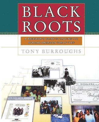 Tony Burroughs - Black Roots, Häftad