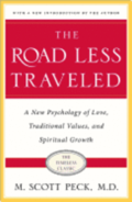 The Road Less Traveled: New Phychology of Love, Traditional Values and Spiritual Growth