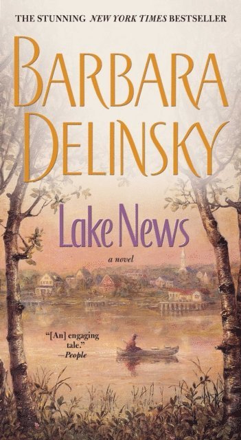 Barbara Delinsky - Lake News, E-bok