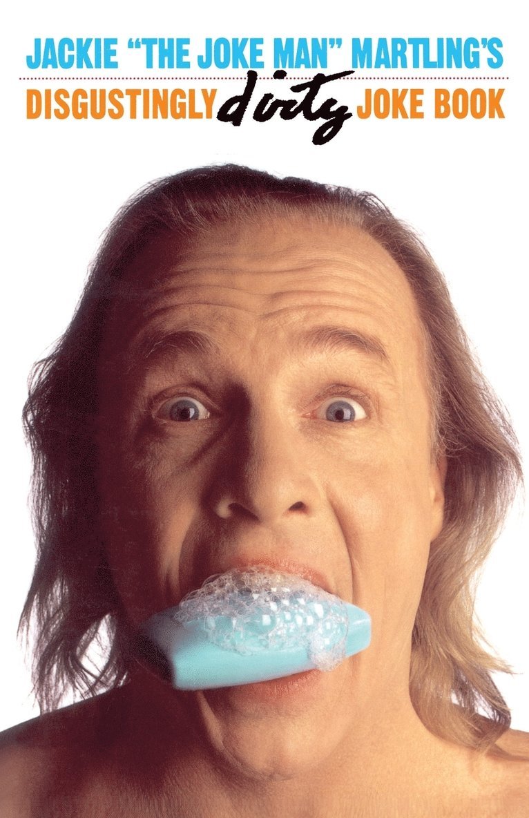 Jackie Martling - Jackie the Joke Man Martling's Disgustingly Dirty Joke Book, Häftad