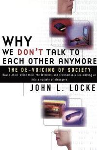 Why We Don't Talk to Each Other Anymore