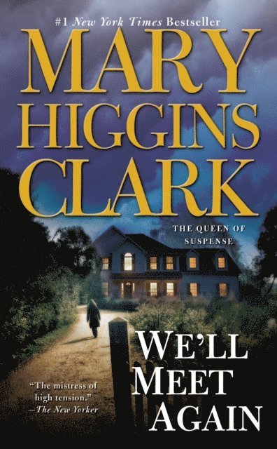 Mary Higgins Clark - We'll Meet Again, E-bok