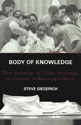 Steven Giegerich - Body of Knowledge, Häftad