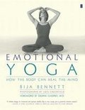 Emotional Yoga: How The Body Can Heal The Mind