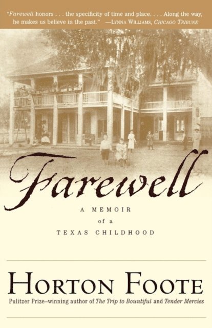 Horton Foote - Farewell, E-bok