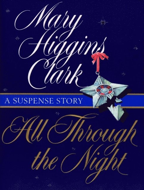 Mary Higgins Clark - All Through The Night, E-bok